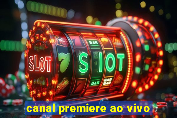 canal premiere ao vivo